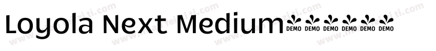 Loyola Next Medium字体转换